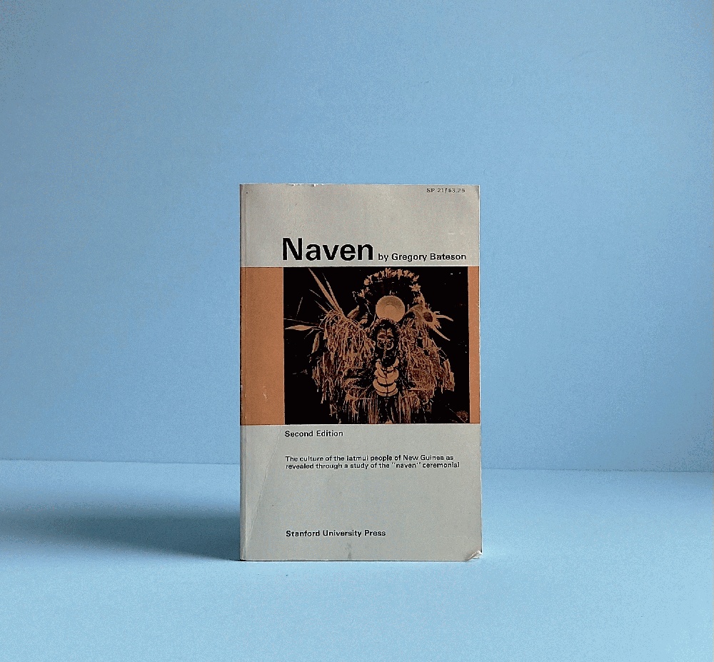Naven: A Survey of the Problems suggested by a Composite Picture of the Culture of a New Guinea Tribe drawn from Three Points of View