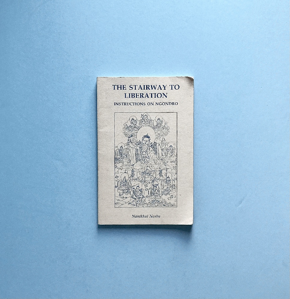 The Stairway to Liberation: Instruction on Ngondro
