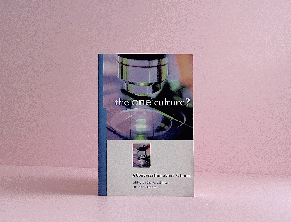 Image for The One Culture: A Conversation about Science The One Culture: A Conversation about Science