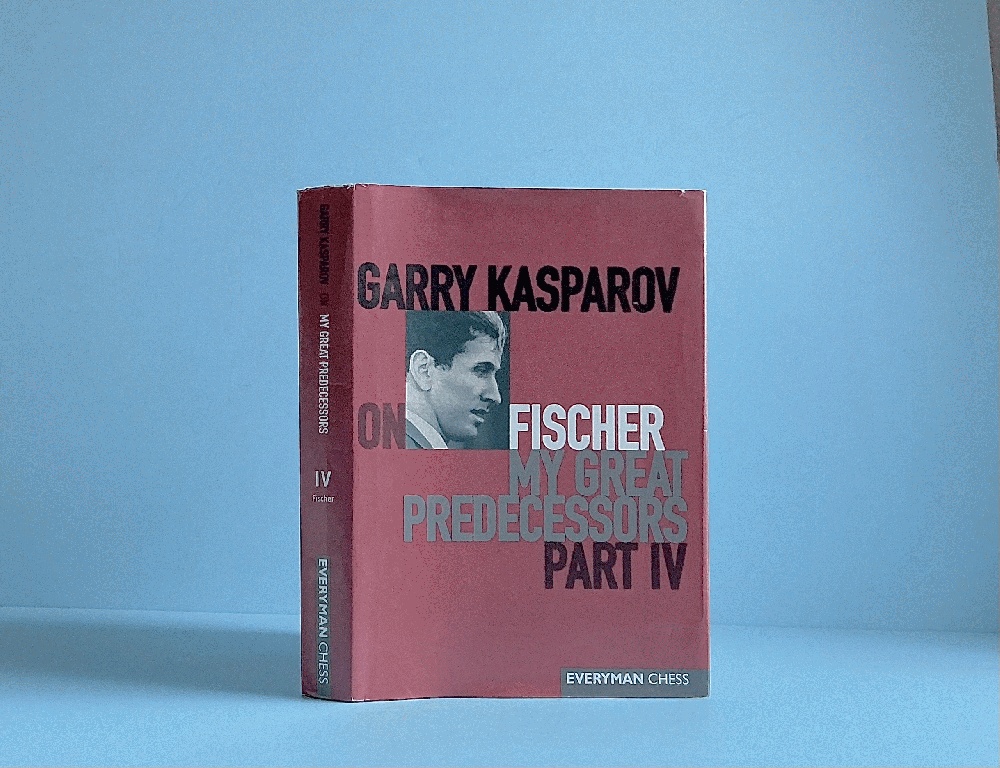Image for Garry Kasparov on Fischer: Garry Kasparov On My Great Predecessors, Part 4 Garry Kasparov on Fischer: Garry Kasparov On My Great Predecessors, Part 4