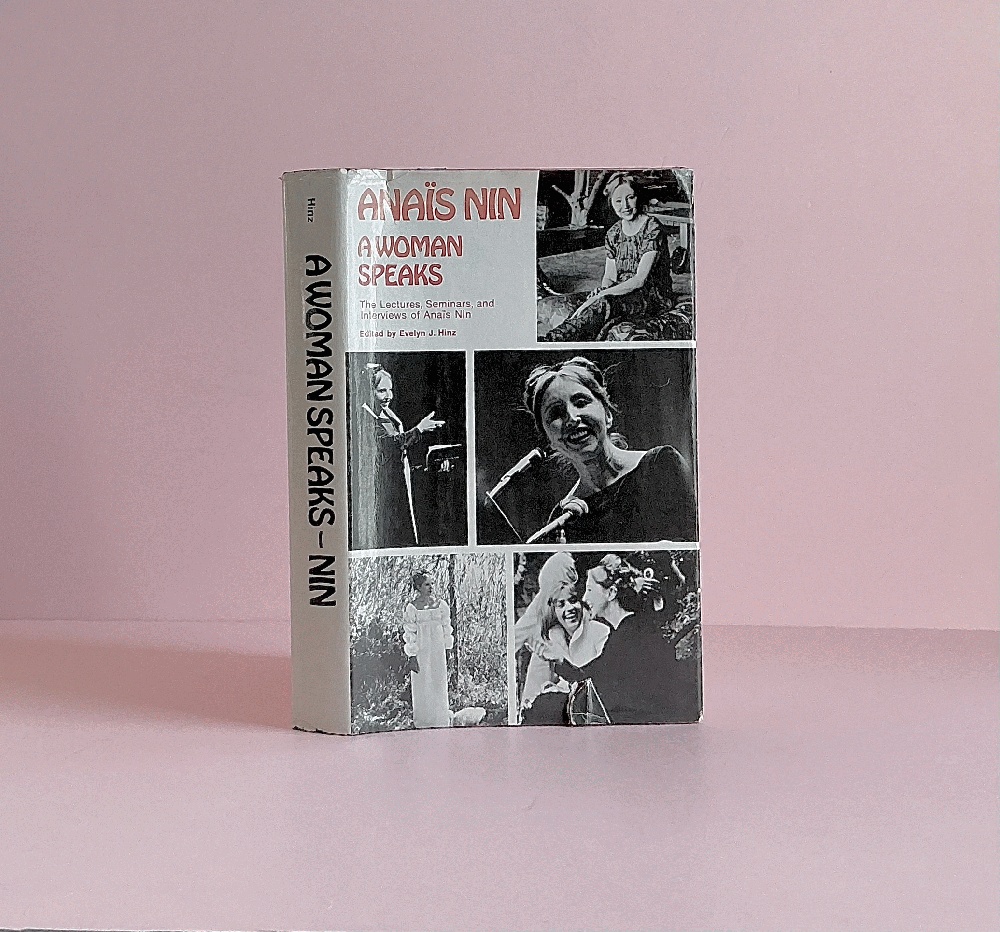 A Woman Speaks: Lectures, Seminars, Interviews Anais Nin