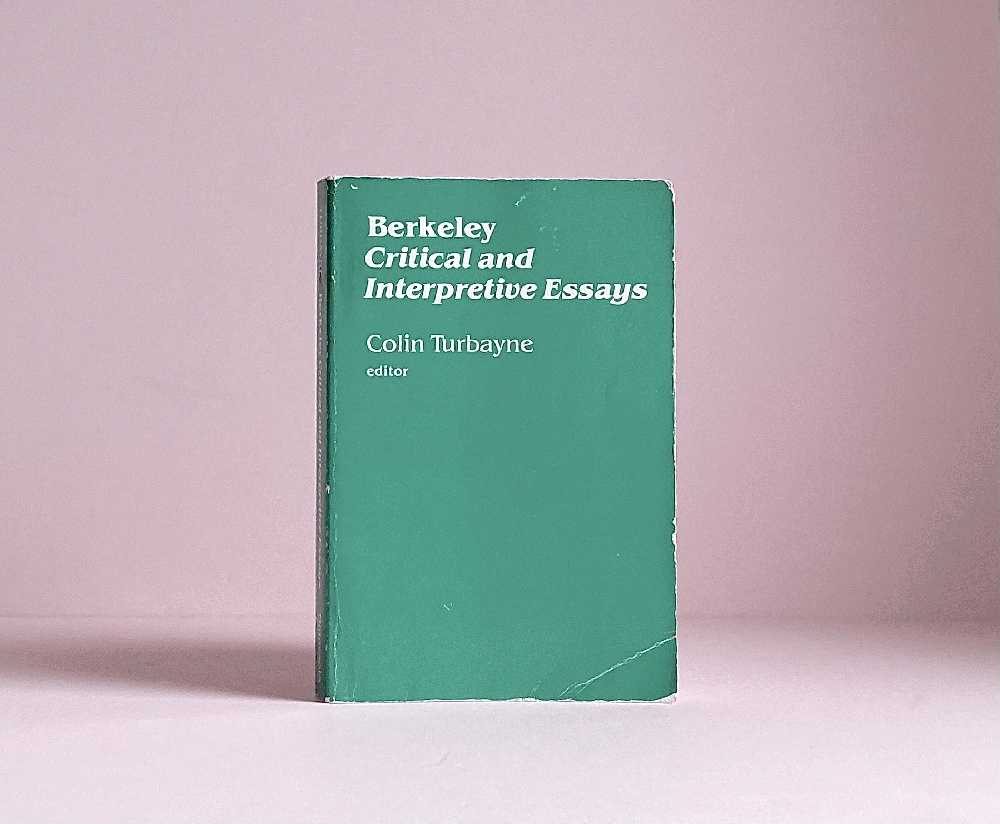 Berkeley: Critical and Interpretive Essays