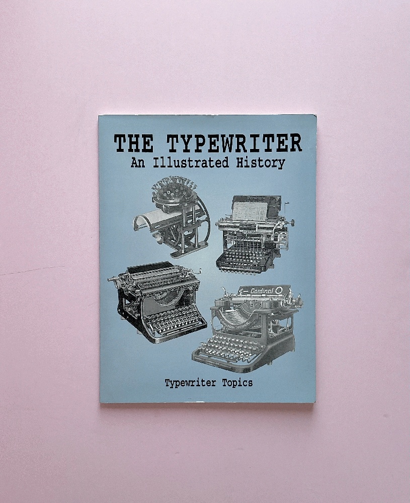 The Typewriter: An Illustrated HIstory (Dover Pictorial Archive Series)