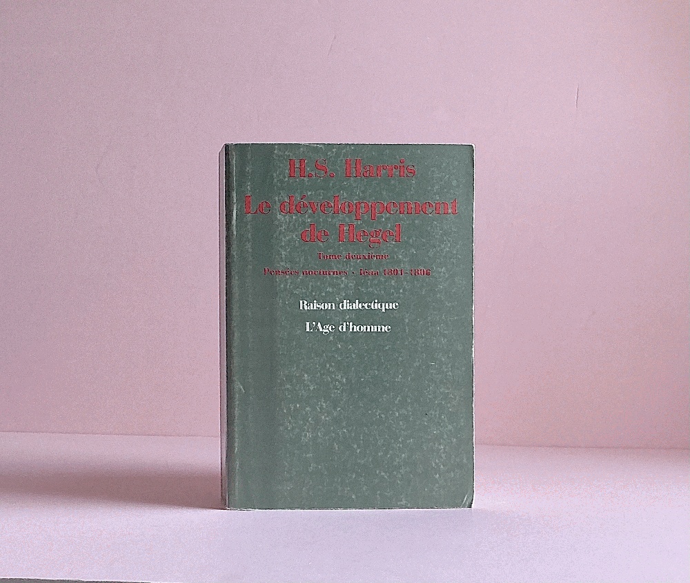 Le developpement de Hegel. Tome I (1) : Vers le soleil 1780-1801