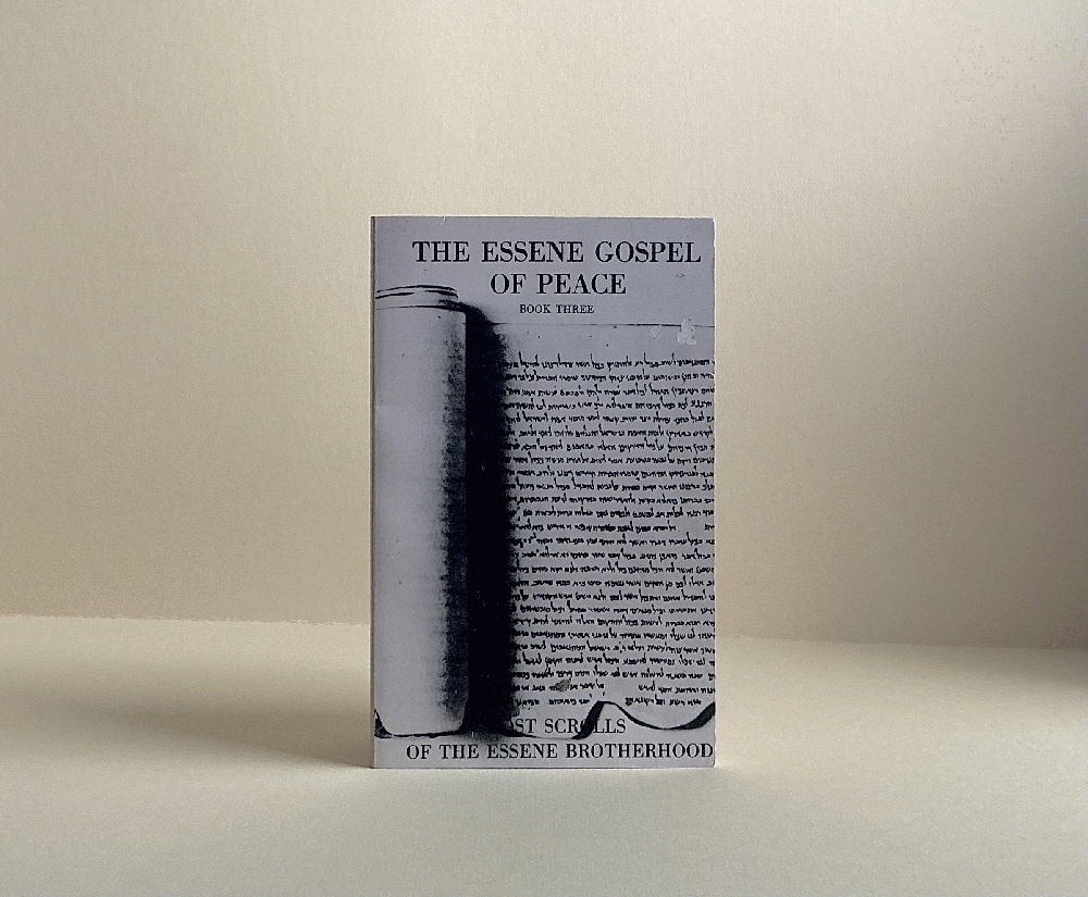 The Essene Gospel of Peace Book Three Lost Scrolls of the Essene Brotherhood