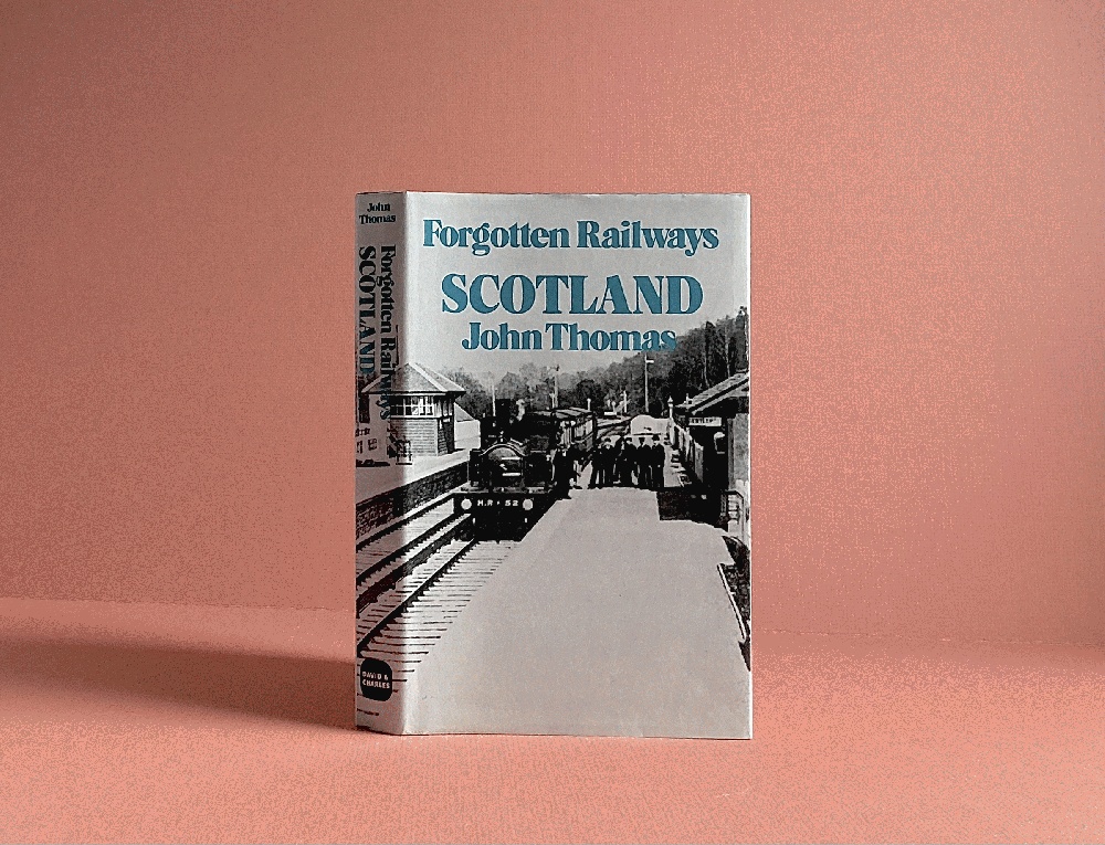 Forgotten Railways: Scotland