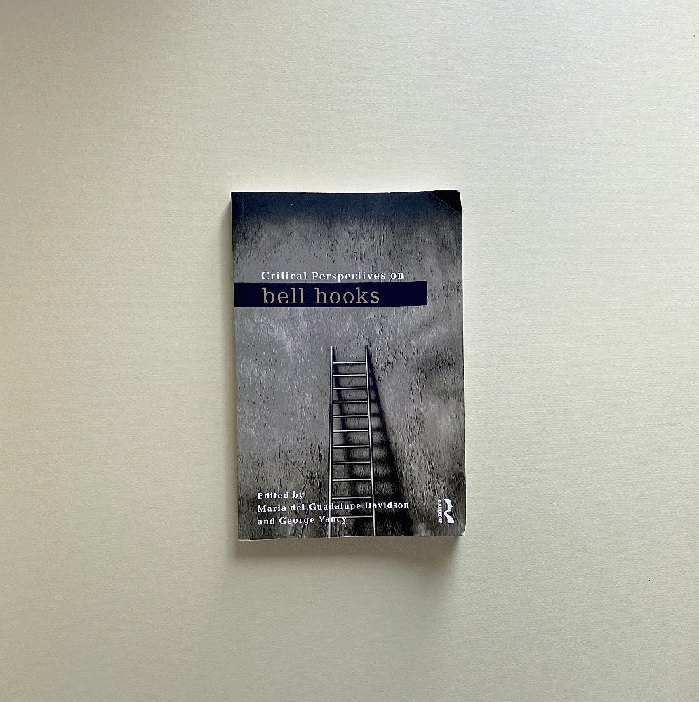 Critical Perspectives on Bell Hooks (Critical Social Thought)