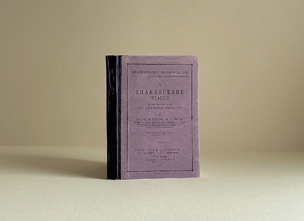 Shakespeares Pronunciation: a Shakespeare Reader in the Old Spelling and with a Phonetic Transcription