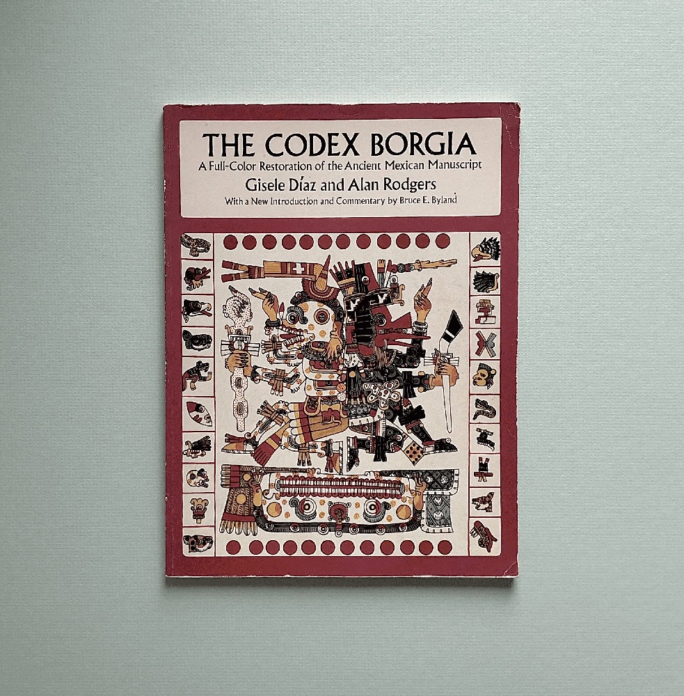 The Codex Borgia: A Full-Color Restoration of the Ancient Mexican Manuscript (Dover Fine Art, History of Art)