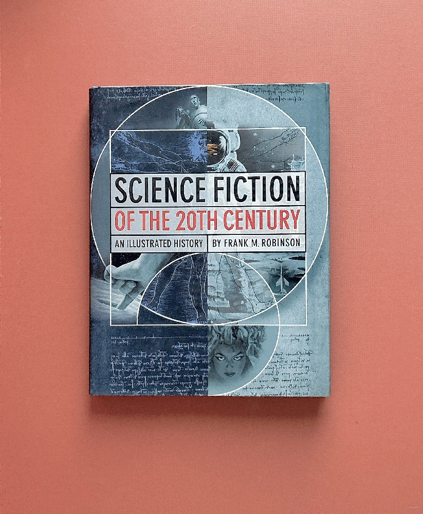 Science Fiction of the 20th Twentieth Century An Illustrated History
