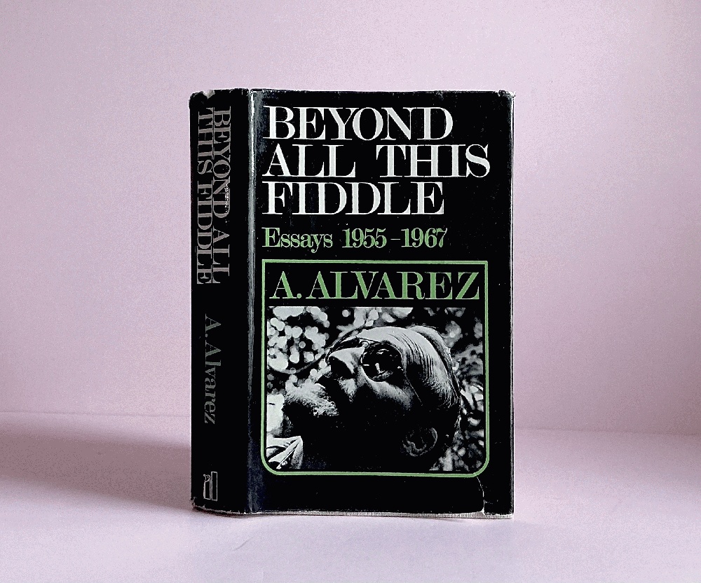 Beyond all this Fiddle: Essays, 1955-1967