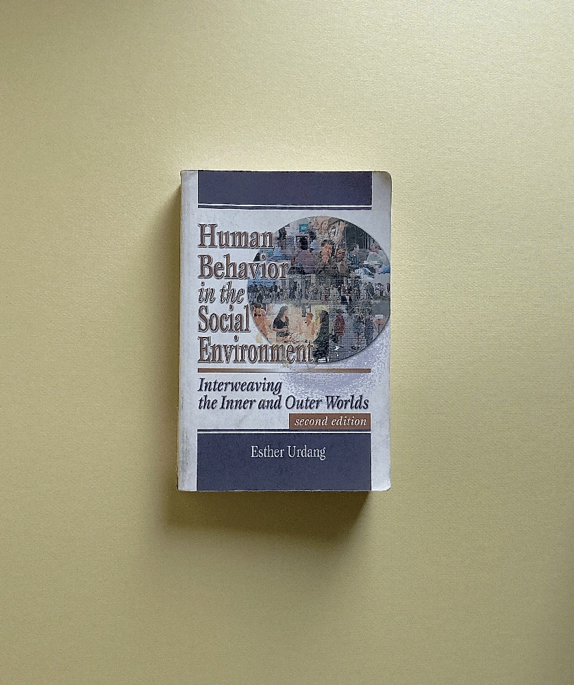 Human Behavior in the Social Environment: Interweaving the Inner and Outer Worlds (Social Work Practice in Action)
