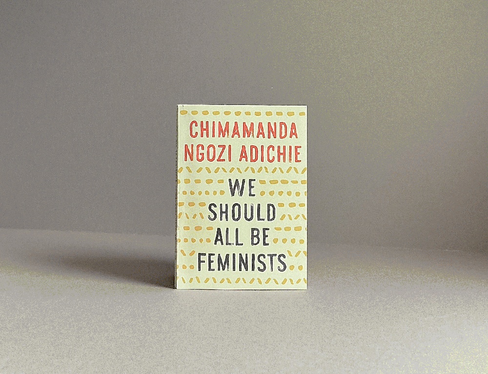 We Should All Be Feminists