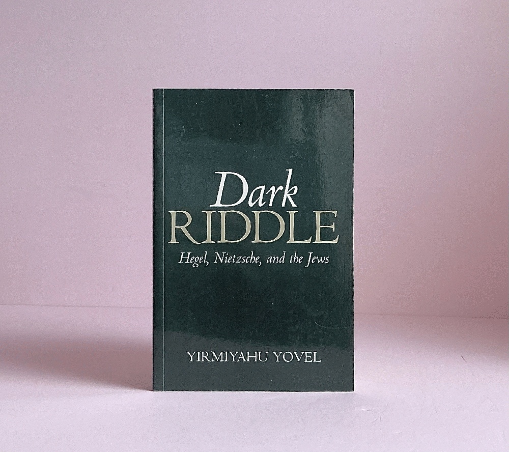 Dark Riddle: Hegel, Nietzsche, and the Jews