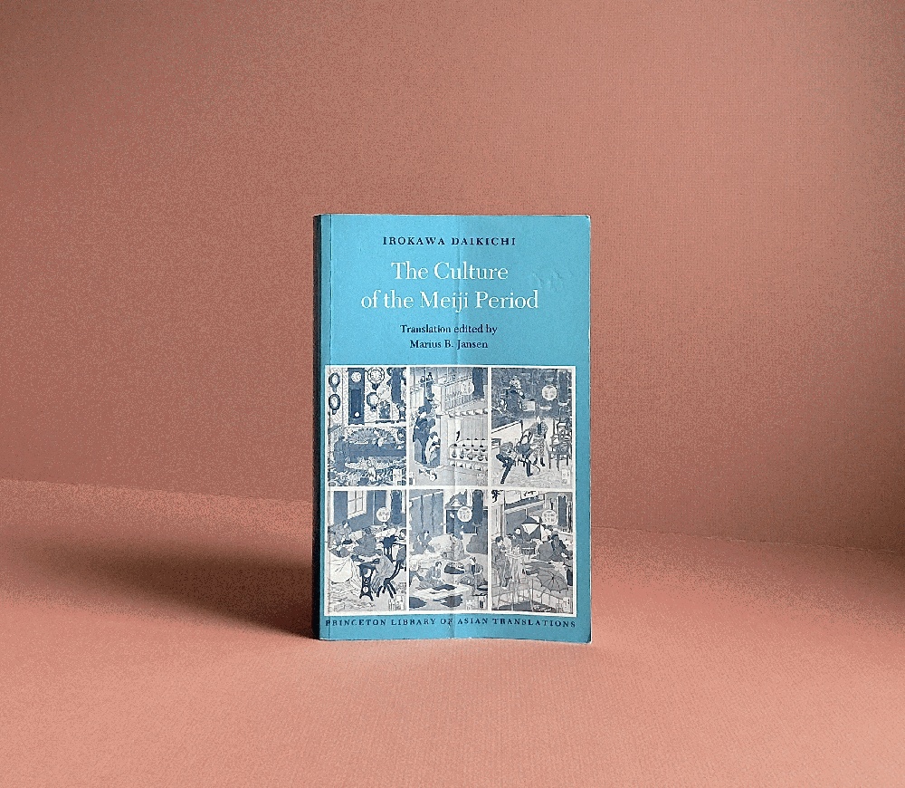 The Culture of the Meiji Period (Princeton Library of Asian Translations)