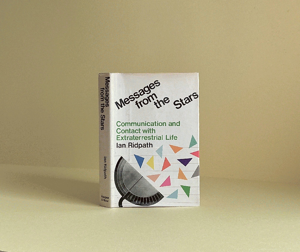 Messages from the Stars: Communication and Contact with Extraterrestrial Life