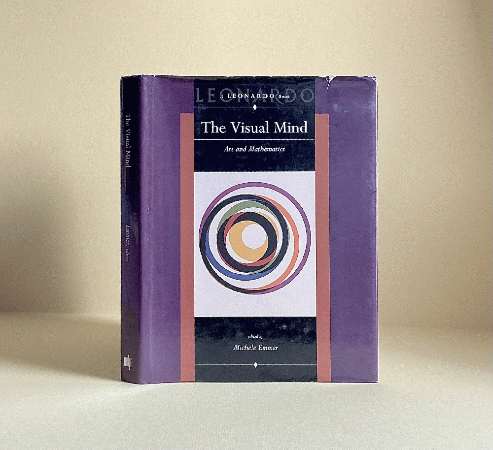 Image for The Visual Mind: Art and Mathematics (Leonardo Books) (The Leonardo Book) The Visual Mind: Art and Mathematics (Leonardo Books) (The Leonardo Book)