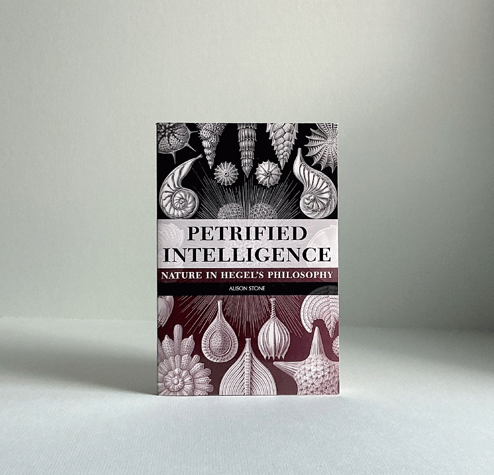Petrified Intelligence: Nature in Hegel's Philosophy (Hegelian Studies (Dis))