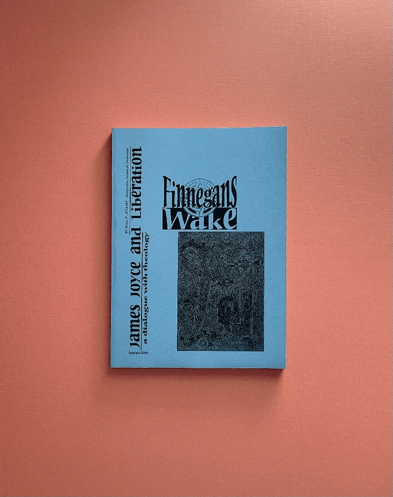 Finnegans Wake, James Joyce and Liberation: a Dialogue with Theology