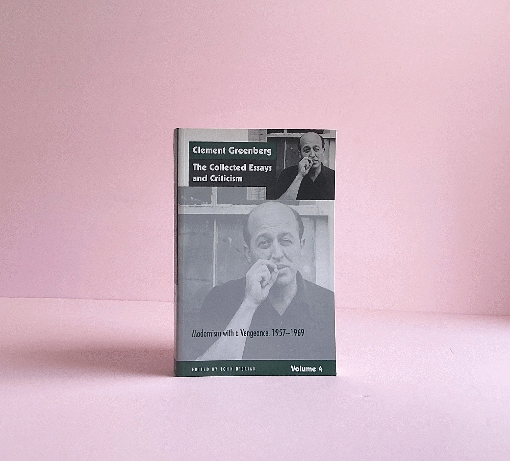 The Collected Essays and Criticism, Volume 4: Modernism with a Vengeance, 1957-1969 (The Collected Essays and Criticism , Vol 4)