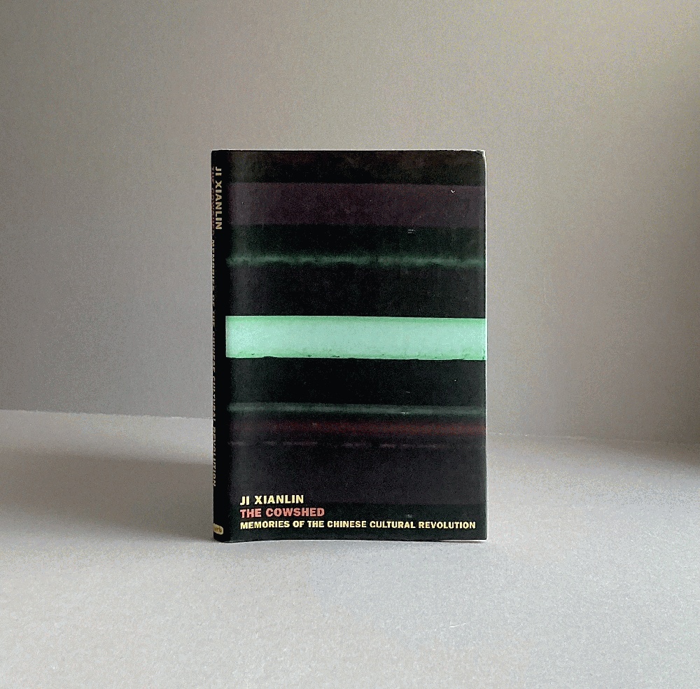 The Cowshed: Memories of the Chinese Cultural Revolution