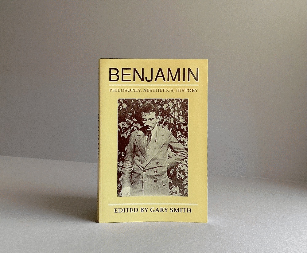 Benjamin: Philosophy, Aesthetics, History