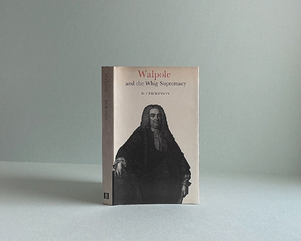Image for Walpole and the Whig supremacy Dickinson, H. T Walpole and the Whig supremacy Dickinson, H. T