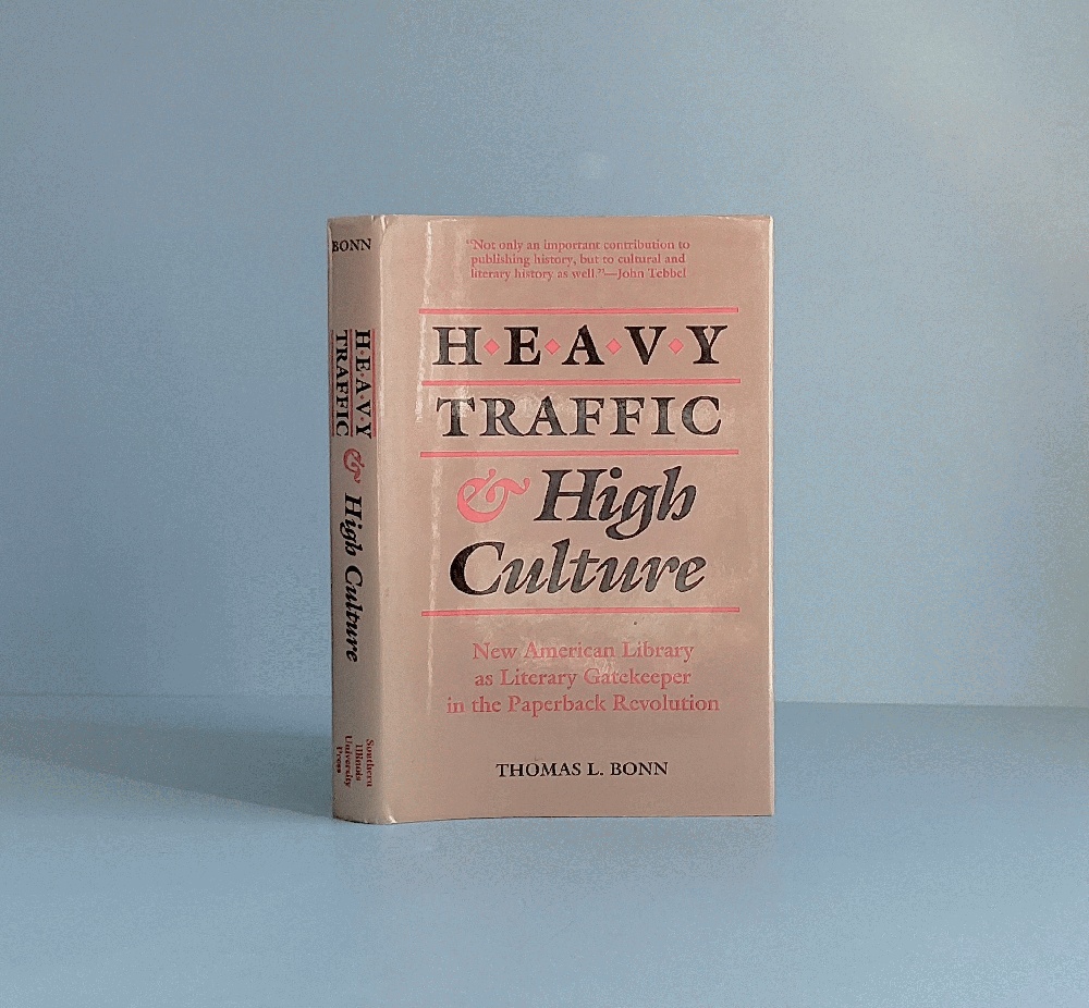Heavy Traffic & High Culture: New American Library as Literary Gatekeeper in the Paperback Revolution
