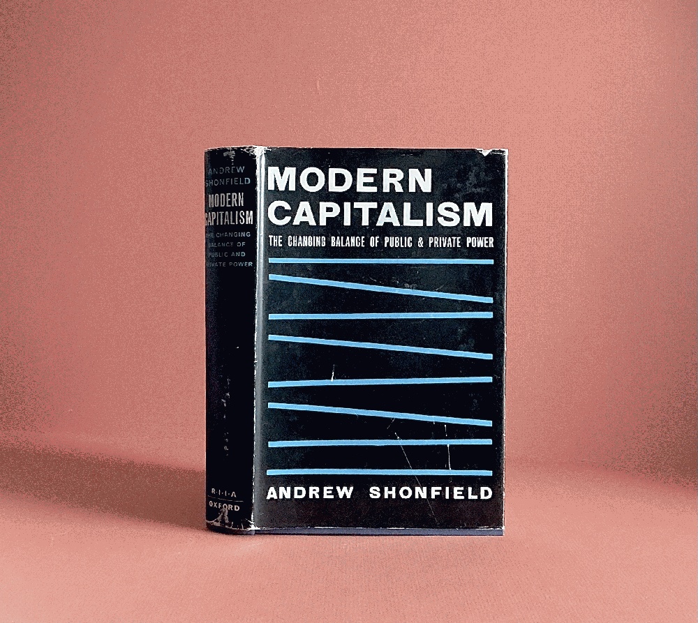 Modern Capitalism the Changing Balance of Public and Private Power [Paperback] Shonfield, Andrew