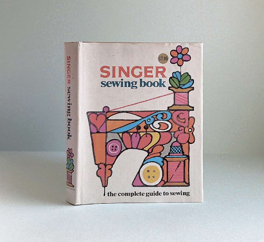 Image for Singer Sewing Book The Complete Guide to Sewing Singer Sewing Book The Complete Guide to Sewing