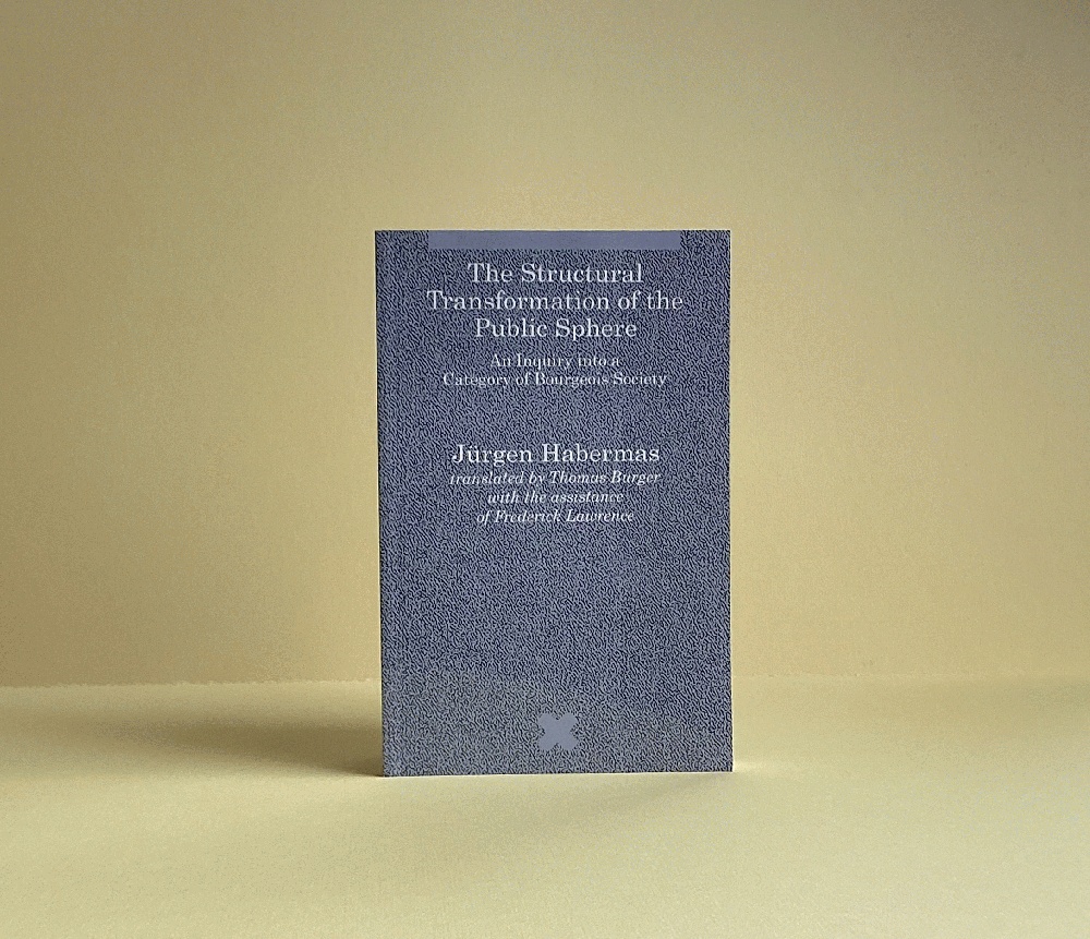 The Structural Transformation of the Public Sphere: An Inquiry into a Category of Bourgeois Society (Studies in Contemporary German Social Thought)