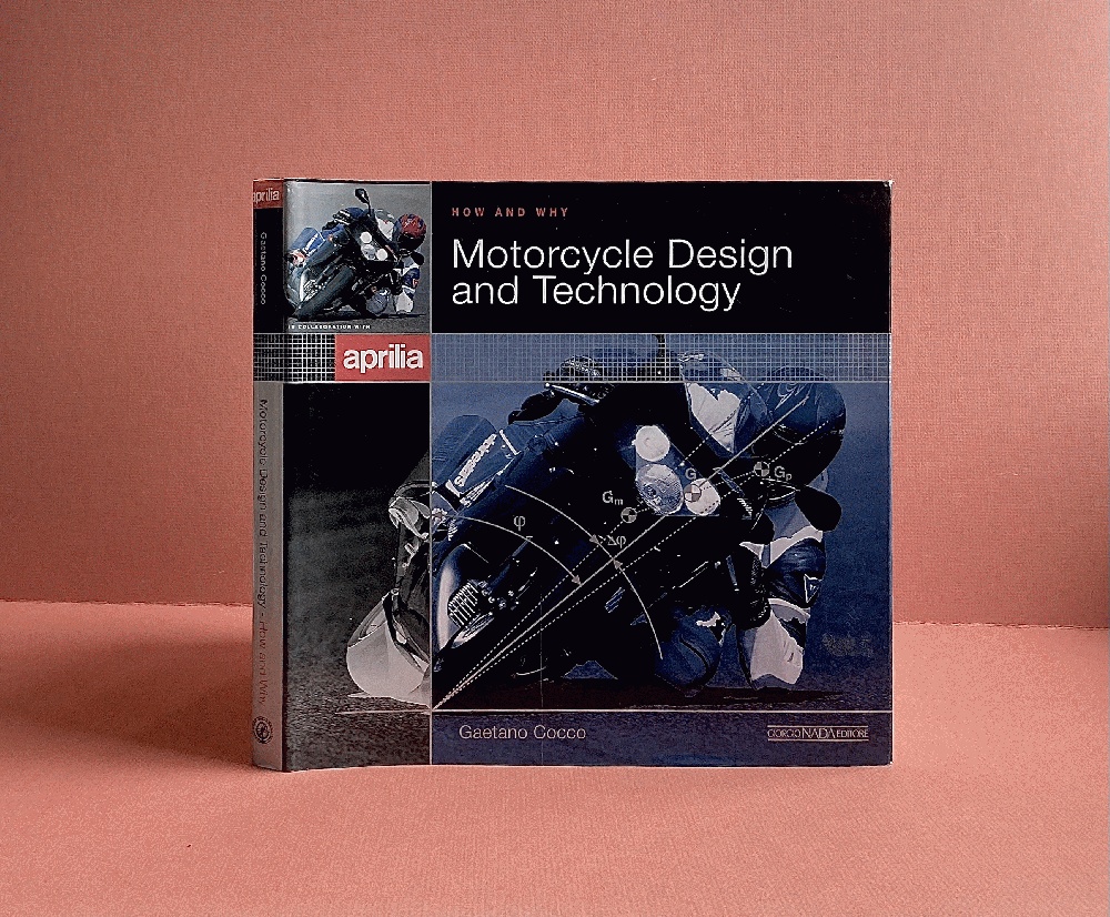 Motorcycle Design & Technology: How and Why