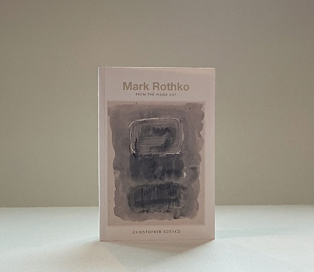 Mark Rothko: From the Inside Out