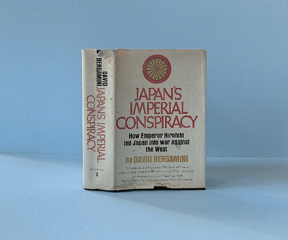 Japan's Imperial Conspiracy: How Emperor Hirohito Led Japan into War Against the West