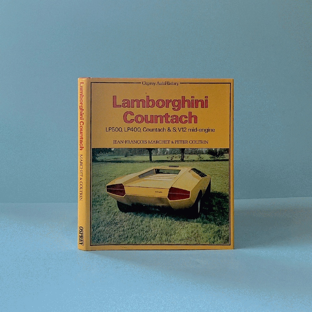 Lamborghini Countach: LP 500, LP400, Countach & S : V12 mid-engine (Osprey autohistory)