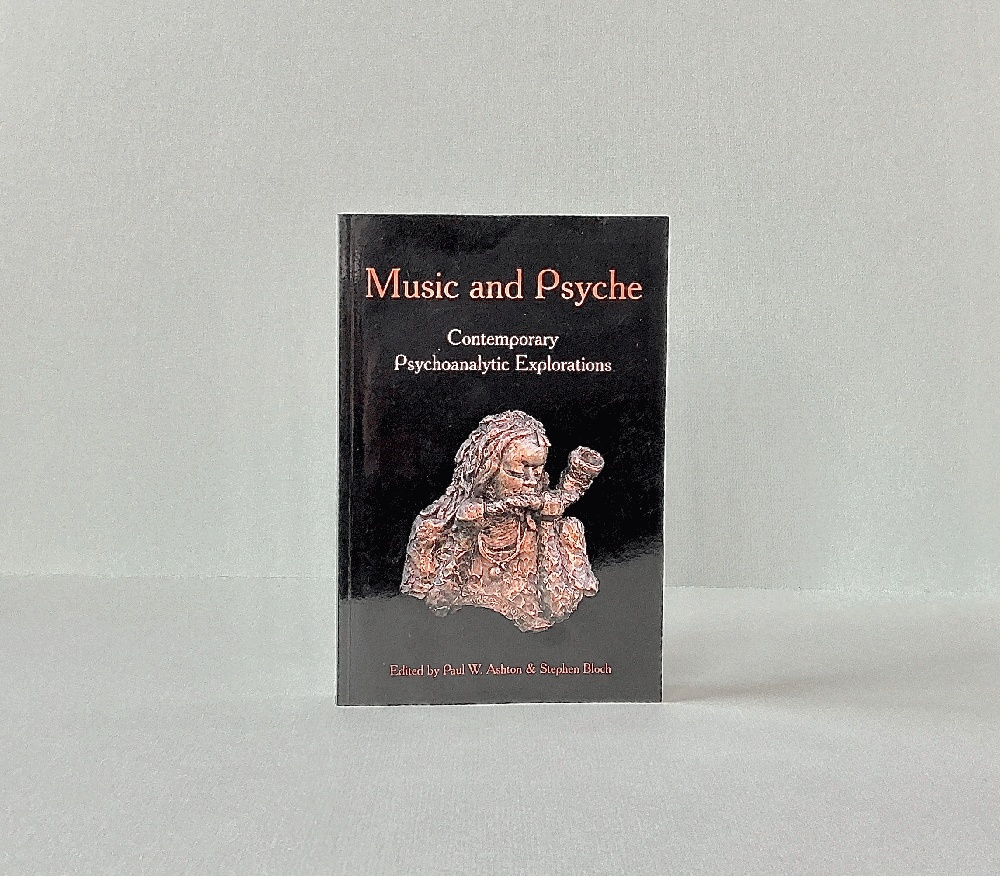 Music and Psyche: Contemporary Psychoanalytic Explorations