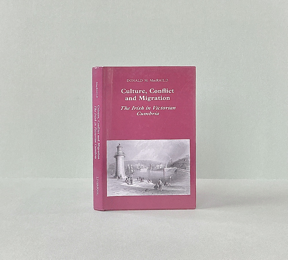 Culture, Conflict and Migration: The Irish in Victorian Cumbria