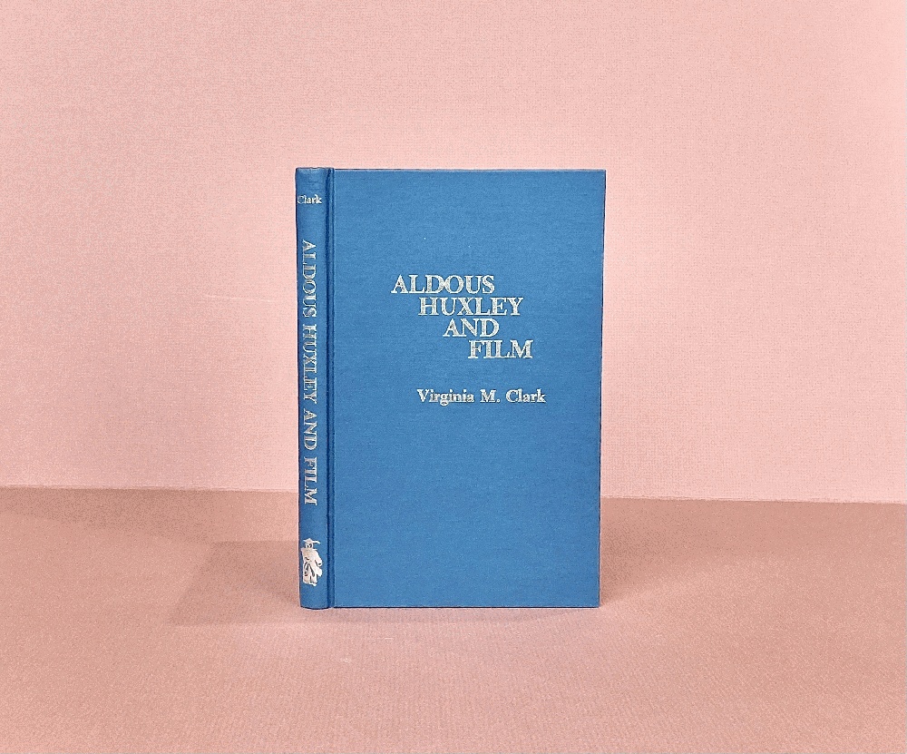 Aldous Huxley and Film (Scarecrow Filmmakers Series)