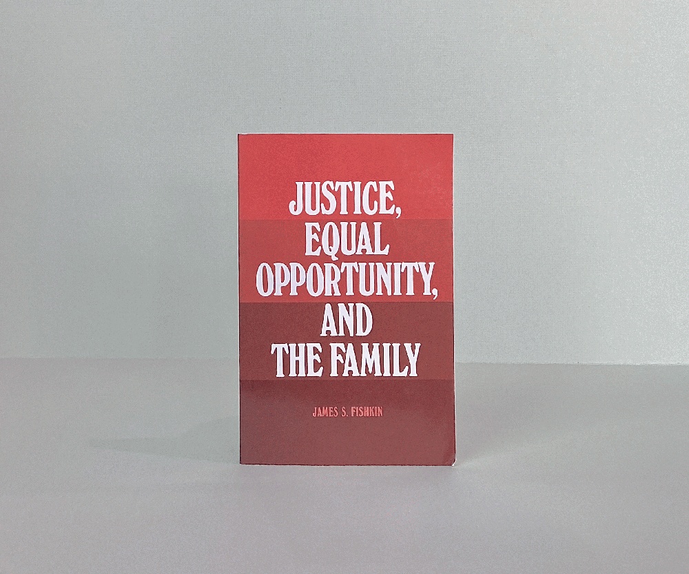 Justice, Equal Opportunity and the Family