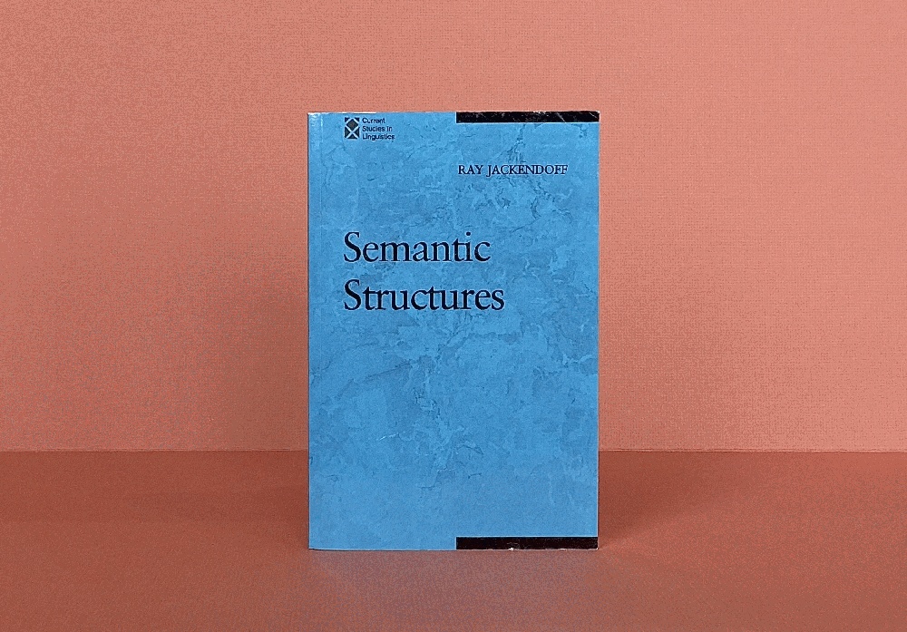 Semantic Structures (Current Studies in Linguistics)