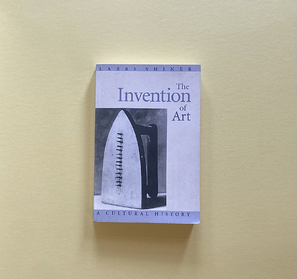 Image for The Invention of Art: A Cultural History The Invention of Art: A Cultural History