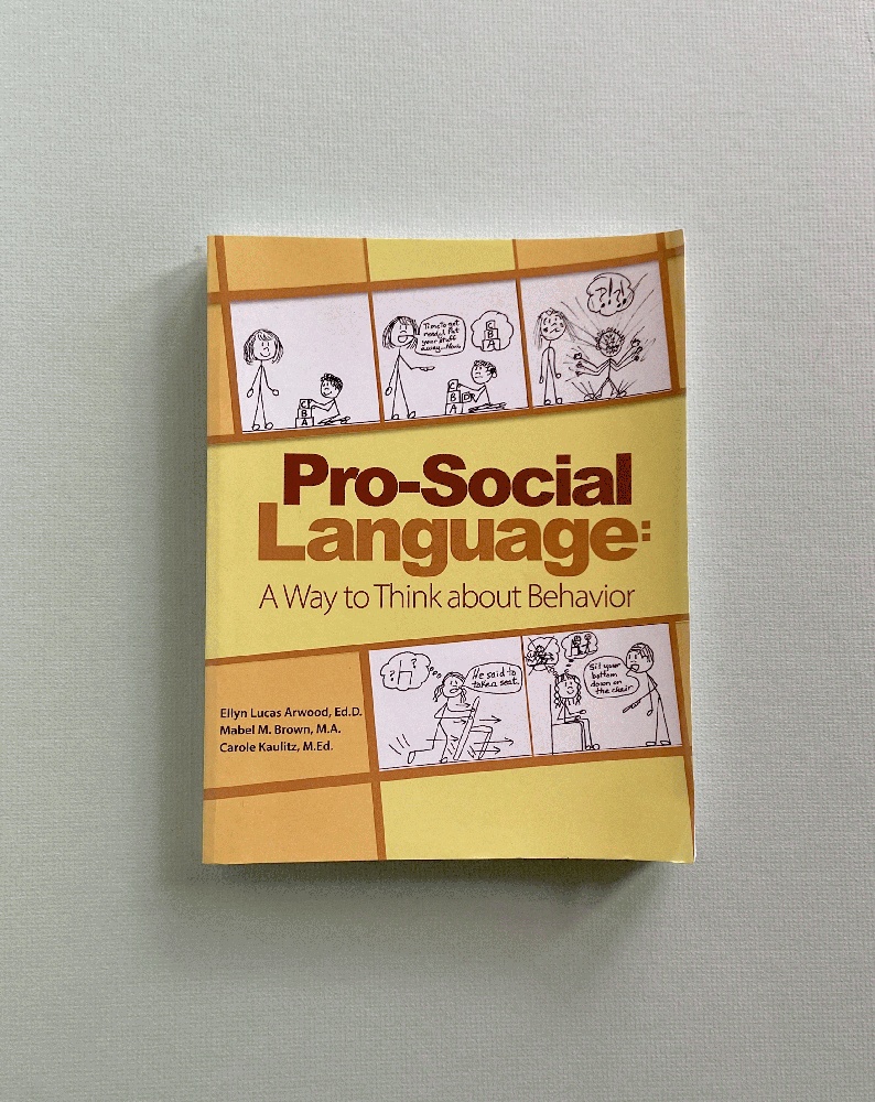 Pro-Social Language: A Way to Think about Behavior