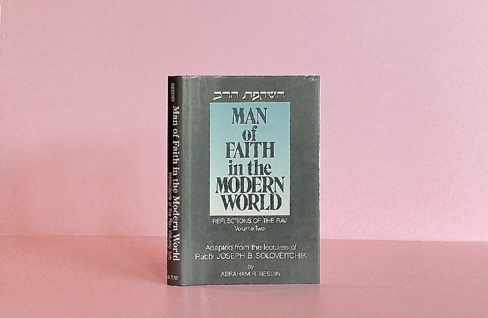 Man of Faith in the Modern World: Reflections of the Rav (Vol 2) (English and Hebrew Edition)