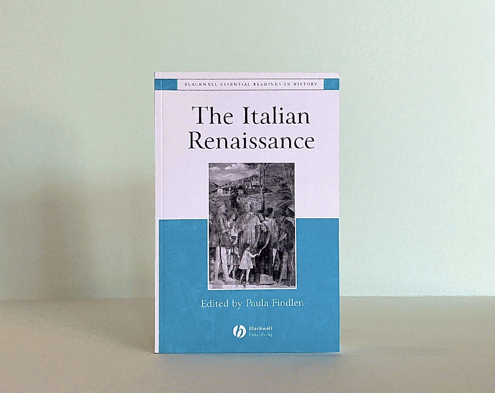 The Italian Renaissance: The Essential Readings (Blackwell Essential Readings in History)