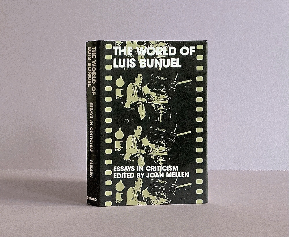 Image for World of Luis Bunuel: Essays in Criticism World of Luis Bunuel: Essays in Criticism