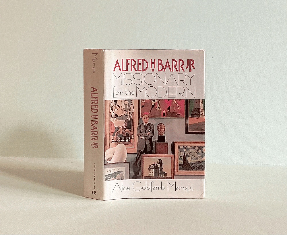 Alfred H. Barr, Jr: Missionary for the Modern