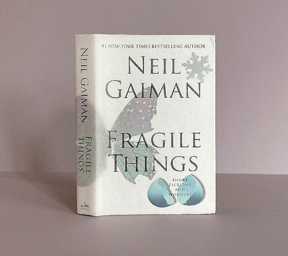 Fragile Things: Short Fictions and Wonders