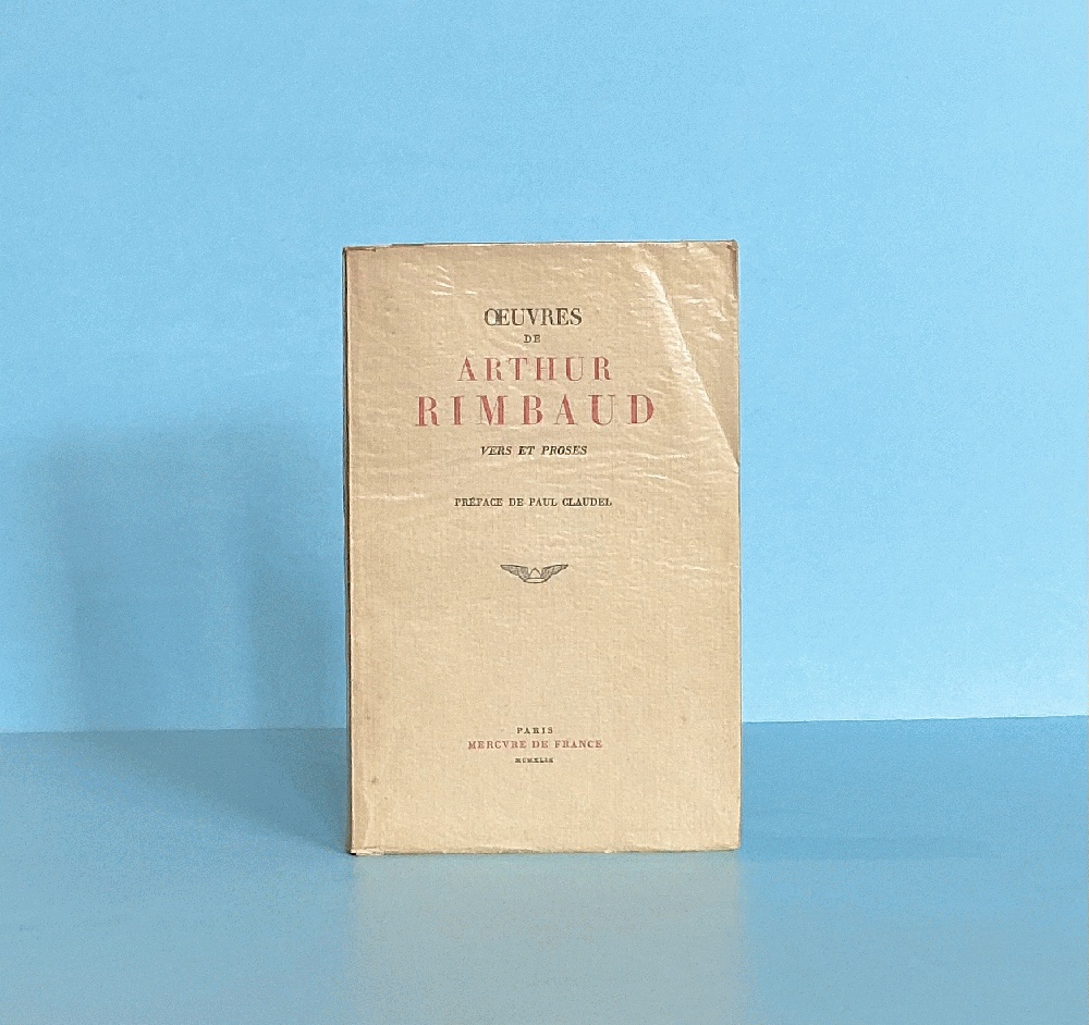 Oeuvres de Arthur Rimbaud: Vers et Proses. Poemes retrouves