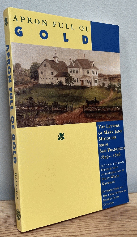 Image for Apron Full of Gold: The Letters of Mary Jane Megquier from San Francisco 1849-1856