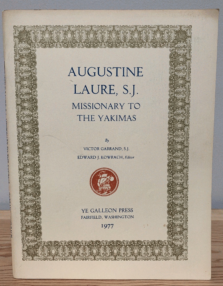 Image for Augustine Laure S. J. Missionary to the Yakimas (English and French Edition)